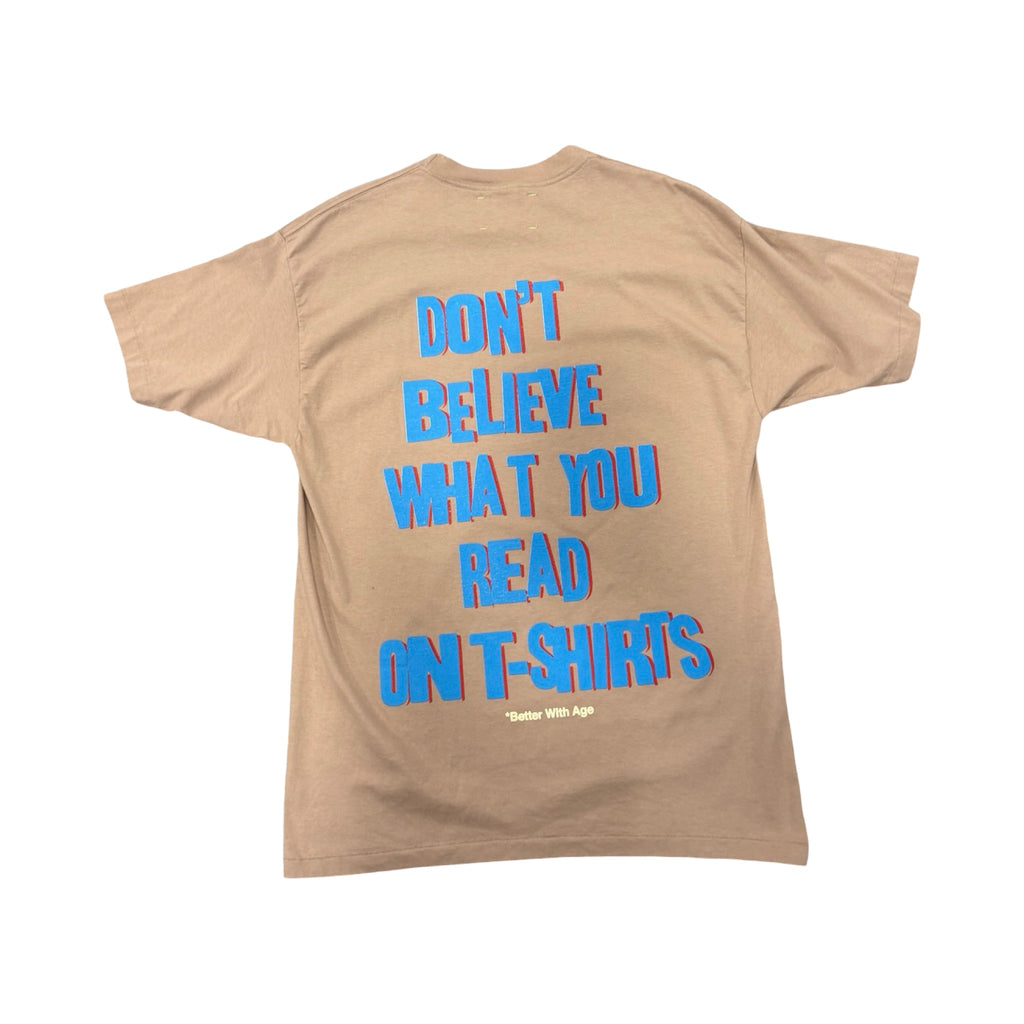 *Better With Age The Fake Tee Tan