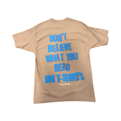 *Better With Age The Fake Tee Tan
