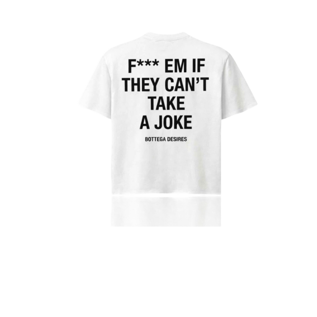 Bottega Desires Fuck Em Tee White