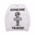 Warren Lotas Someone Talked Longsleeve