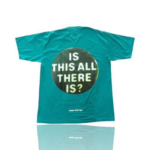 *Better With Age Abducted Tee Turquoise