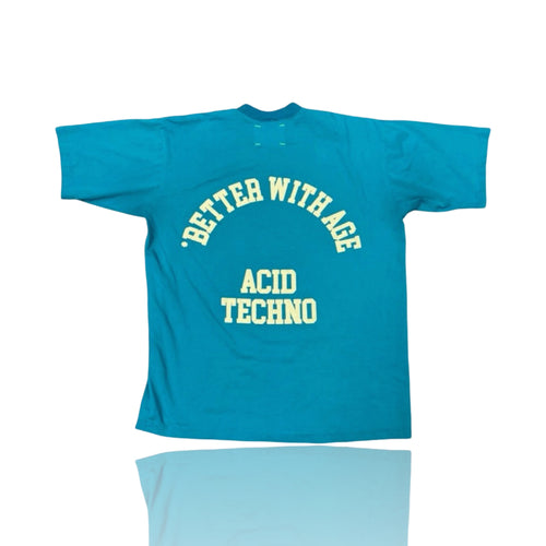*Better With Age Acid Techno Tee