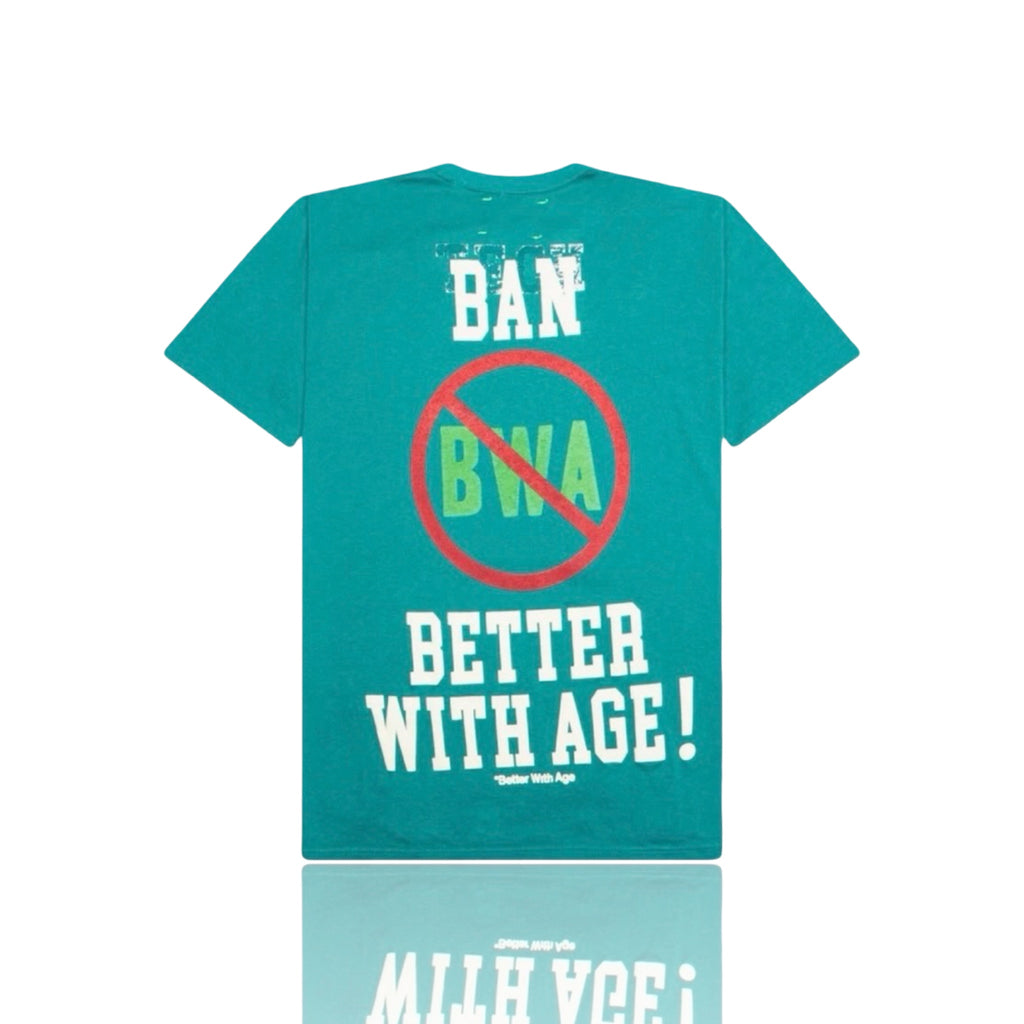 *Better With Age Boycott Tee Teal