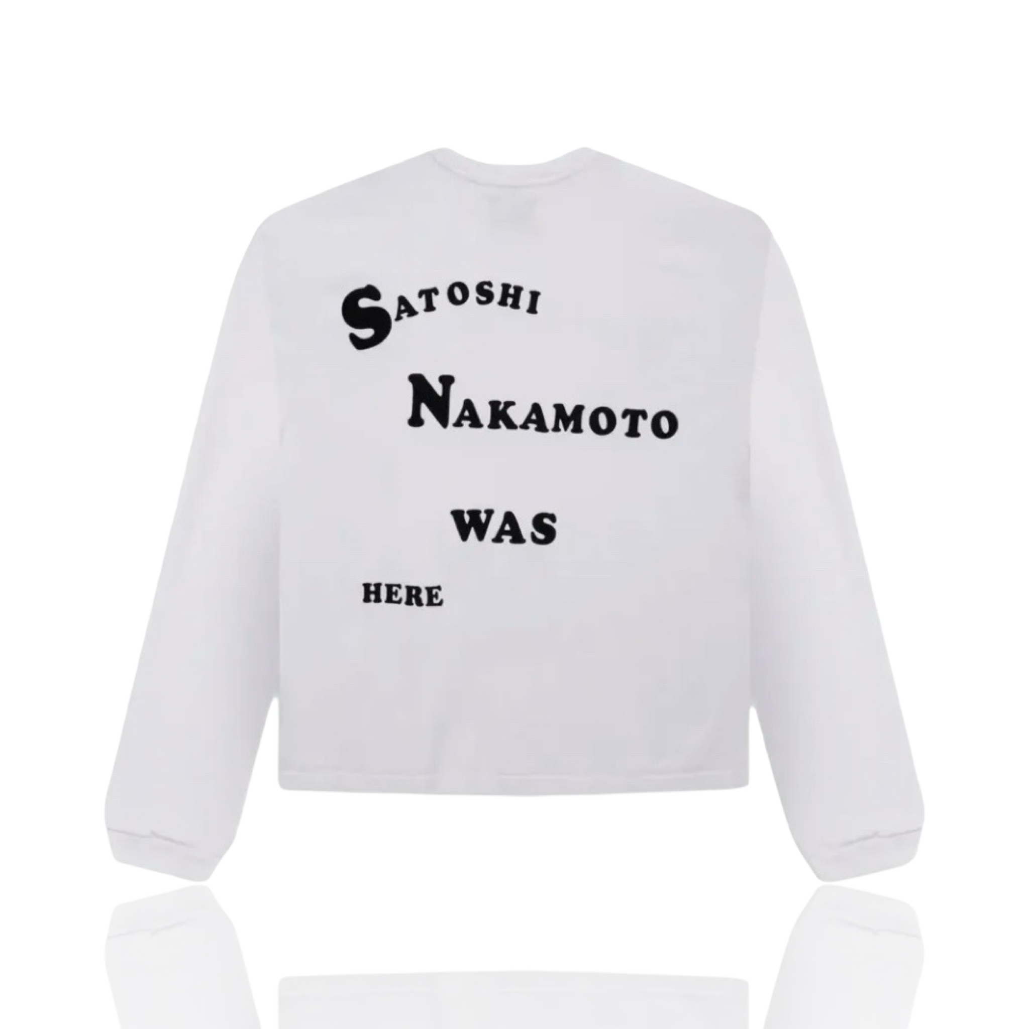Satoshi Nakamoto Satoshi Was Here Longsleeve White