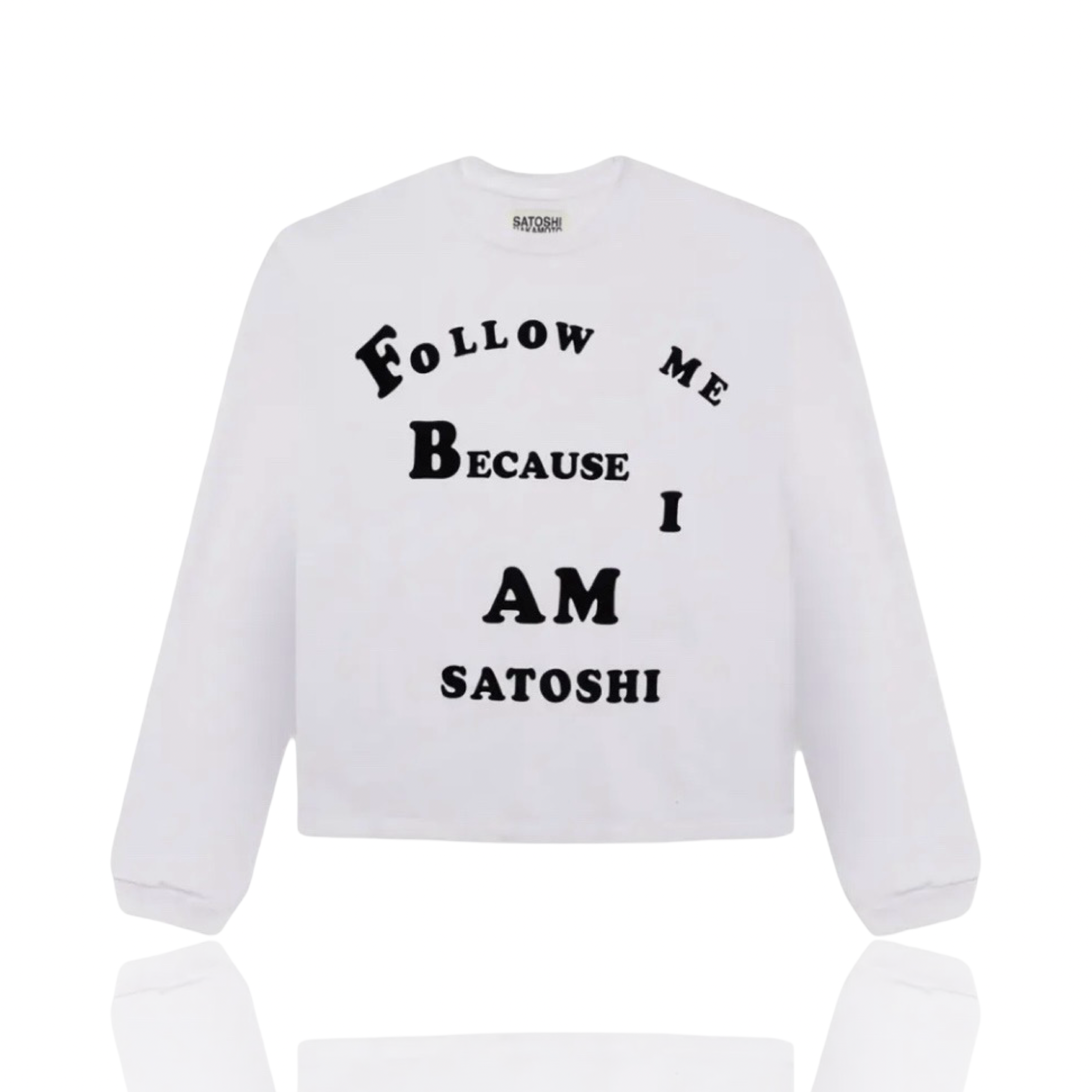 Satoshi Nakamoto Satoshi Was Here Longsleeve White